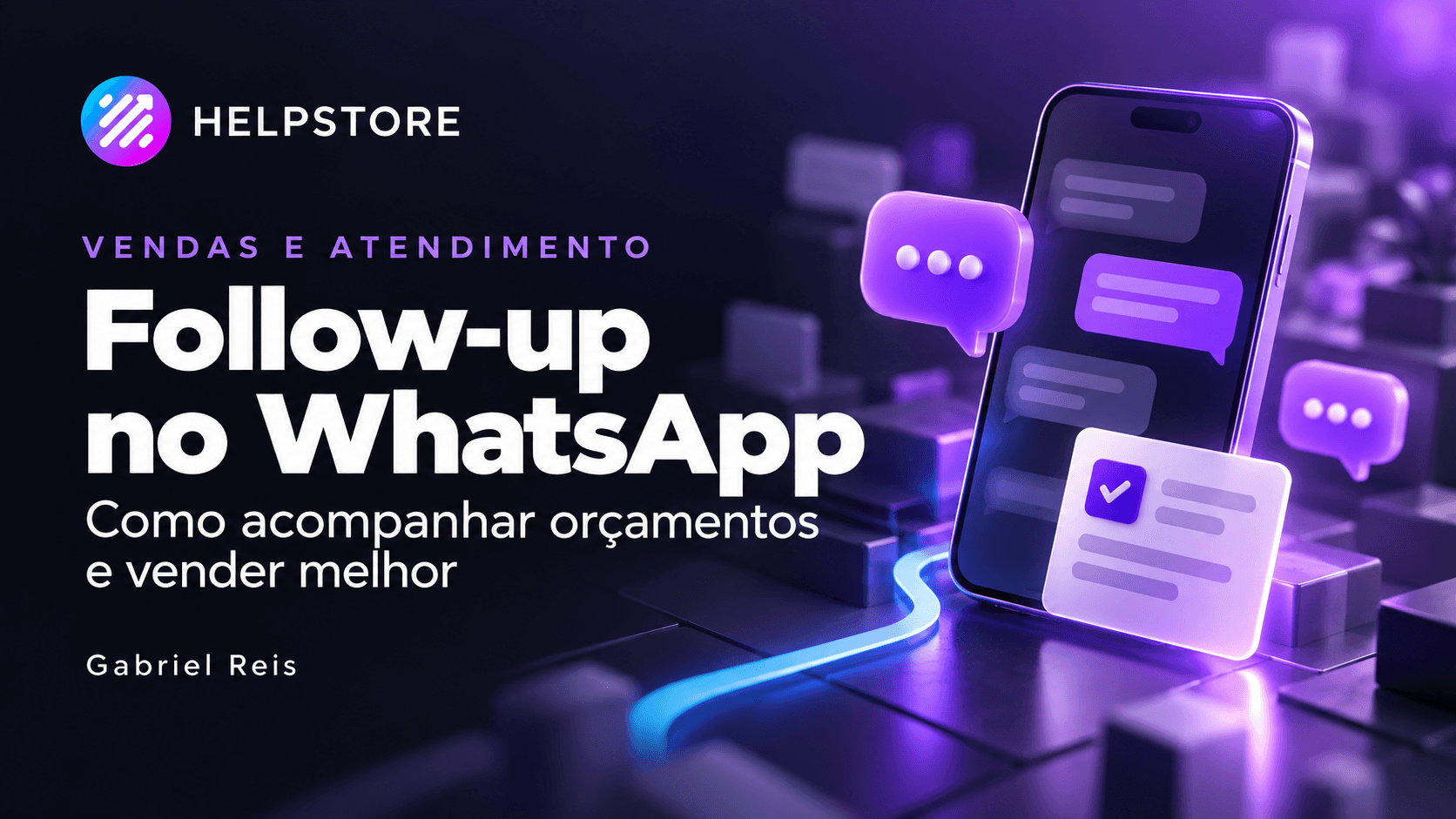 Capa do artigo: Follow-up no WhatsApp: como acompanhar orçamentos e vender melhor